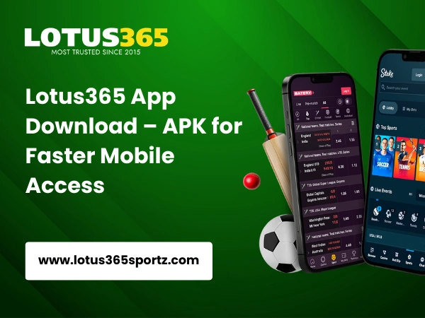 Lotus365 App Download – APK for Faster Mobile Access