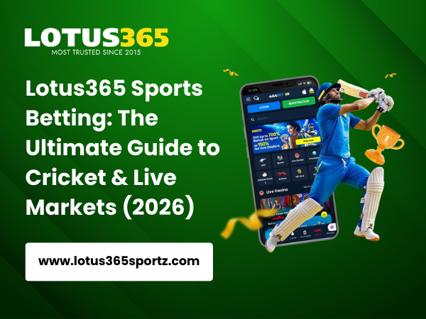 Lotus365 Sports Betting The Ultimate Guide to Cricket & Live Markets (2026)